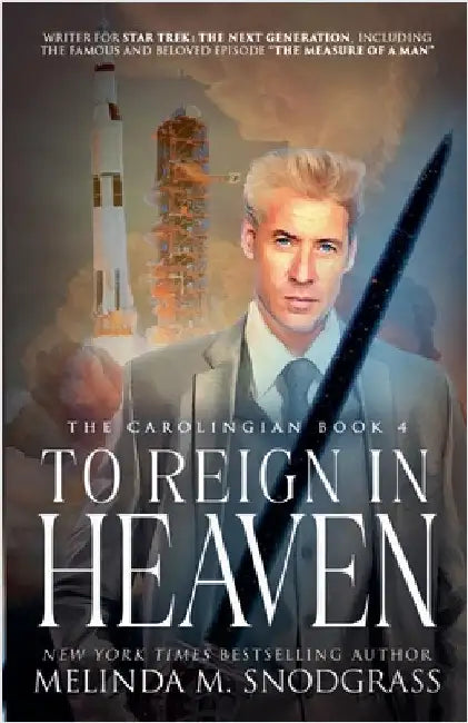 To Reign in Heaven by Snodgrass, Melinda M.