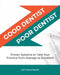 Good Dentist, Poor Dentist: Proven Systems to Take Your Practice from Average to Excellent by Kelli Strand Ngariki
