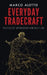 Everyday Tradecraft: Tactics of Spymasters for Daily Life by Aletto, Marco