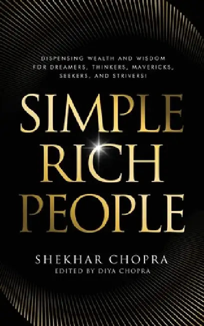 Simple Rich People by Shekhar Chopra, Diya Chopra