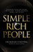 Simple Rich People by Shekhar Chopra, Diya Chopra