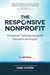 The Responsive Nonprofit: 8 Practices That Drive Nonprofit Innovation and Impact by Gabe Cooper