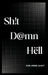 Sh!t D@mn Hëll by Karl-Heinz Augat