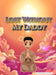 Lost Without My Daddy by Joan E. Murray