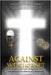 Against Witchcraft: A manual to prevent, diagnose, and counteract the effects of Witchcraft by Callejas Ramirez, Juan Gonzalo