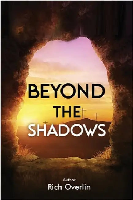 Beyond the Shadows by Overlin, Rich