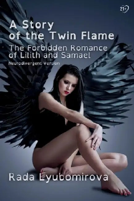 A Story of the Twin Flame: The Forbidden Romance of Lilith and Samael by Rada Lyubomirova