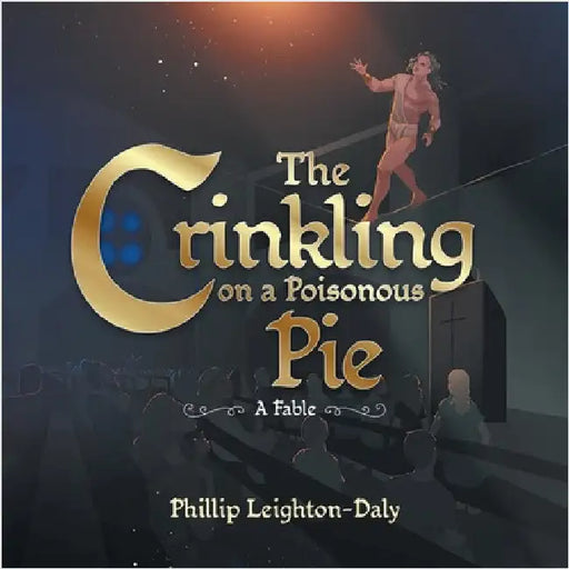 The Crinkling on A Poisonous Pie by Leighton-Daly, Phillip