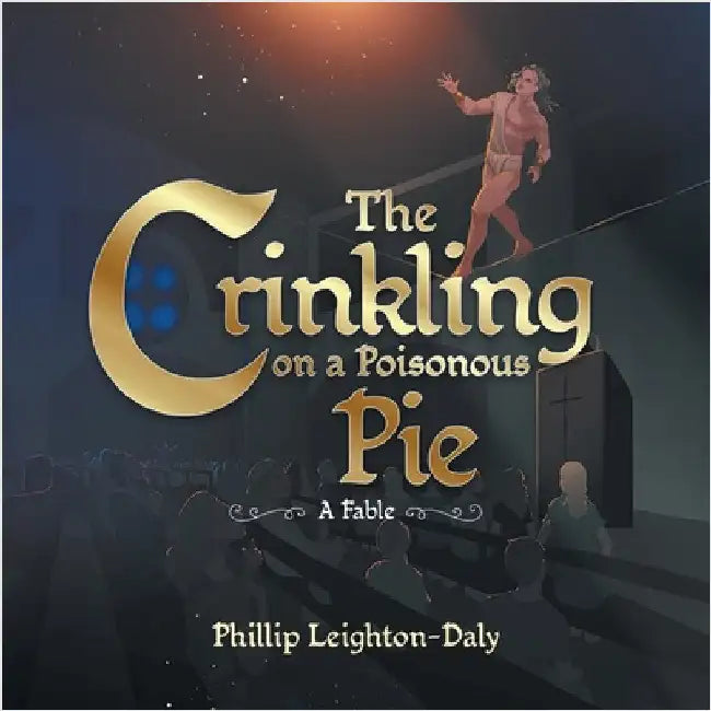 The Crinkling on A Poisonous Pie by Leighton-Daly, Phillip