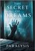 The Secret of Dreams by Rayford, Charles D.