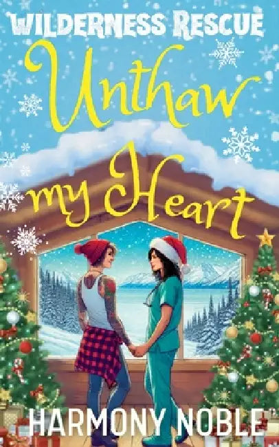 Unthaw My Heart by Harmony Noble