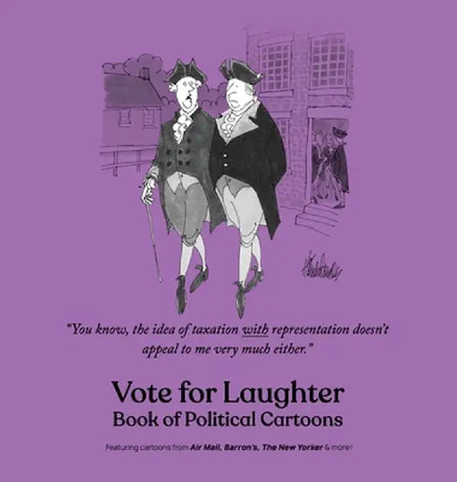 Vote for Laughter: Book of Political Cartoons by Bob Mankoff