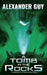 A Tomb in the Rocks: A Science Fiction Adventure by Alexander Guy