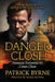Danger Close: Domestic Extremist Threat #1 Comes Clean by Patrick Byrne