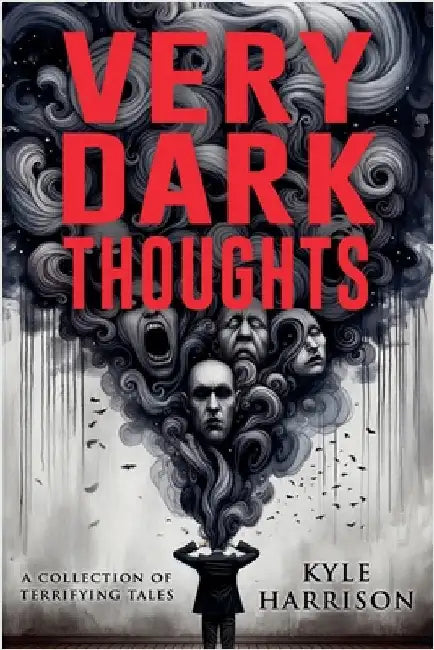 Very Dark Thoughts by Harrison, Kyle