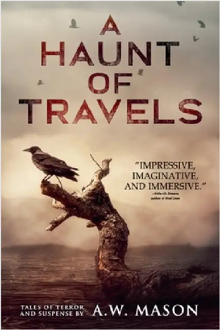 A Haunt of Travels by Mason, A. W.