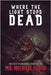 Where the Light Stops Dead: 50 Short Horror Stories by Squid, Michael