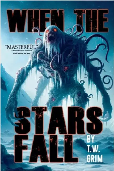 When the Stars Fall by Grim, T. W.