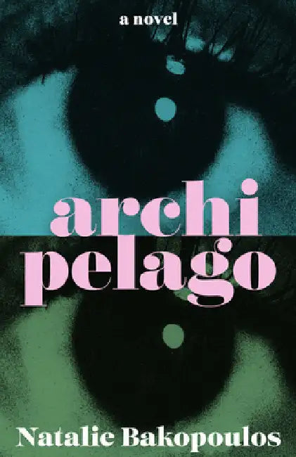 Archipelago by Bakopoulos, Natalie