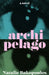 Archipelago by Bakopoulos, Natalie