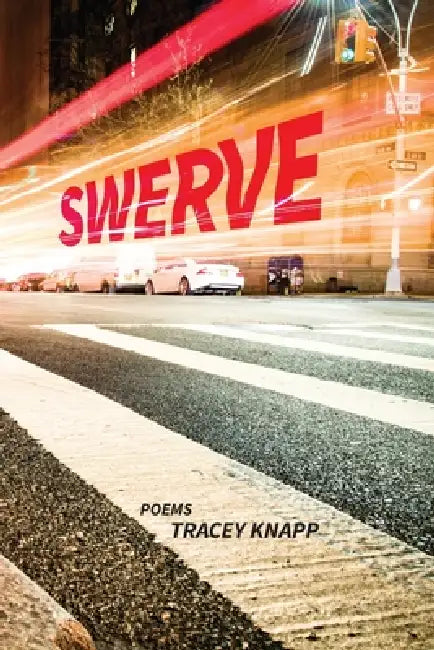 Swerve by Tracey Knapp