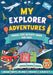 My Explorer Adventures: Travel-Size Activity Book for Kids Ages 6-9 (Road Trips, Planes, Trains & Cruises) by Anna Blankenship