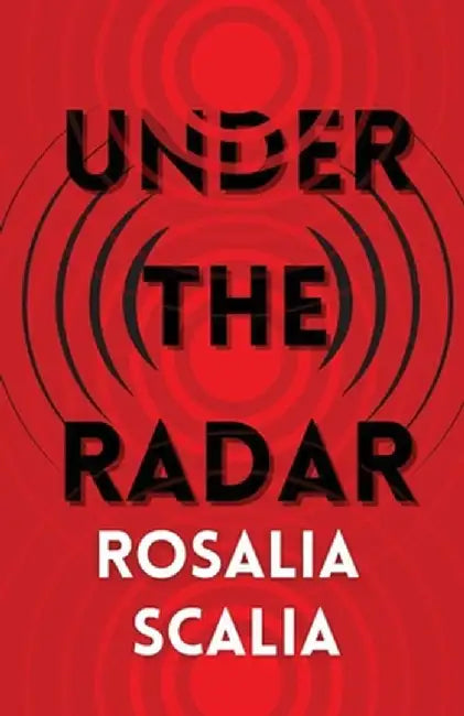 Under the Radar by Rosalia Scalia