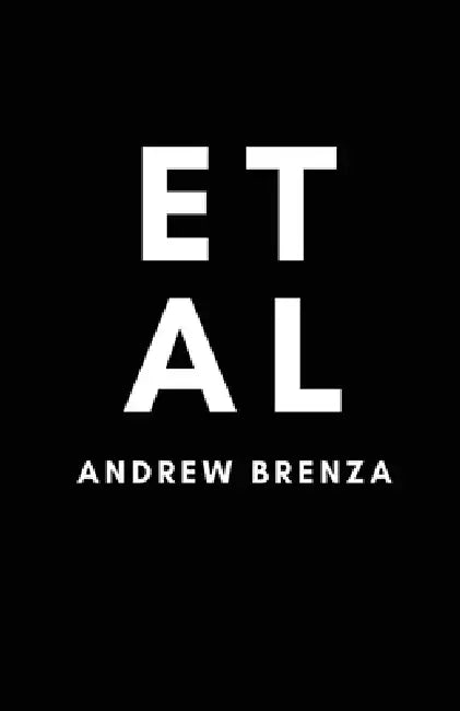 et al. by Andrew Brenza