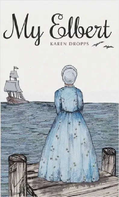 My Elbert by Dropps, Karen
