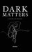 Dark Matters: A Book of Poetry by Stolas