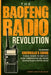 The Baofeng Radio Revolution: The Beginner Guerrilla's Guide to Break Through the Complexity, Secure Communications, and Prepare for Disaster With P by Morse Code Publishing