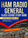 Ham Radio General Class License Study Guide: Upgrade Your License! Move Beyond the Basics of Amateur Radio, Ace the FCC Exam and Expand Your On-Air Re by Morse Code Publishing