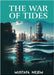 The War of Tides by Nejem, Mustafa