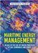 Maritime Energy Management in UAE by the Use of Green Practices at UAE Companies and Ports by Nejem, Mustafa