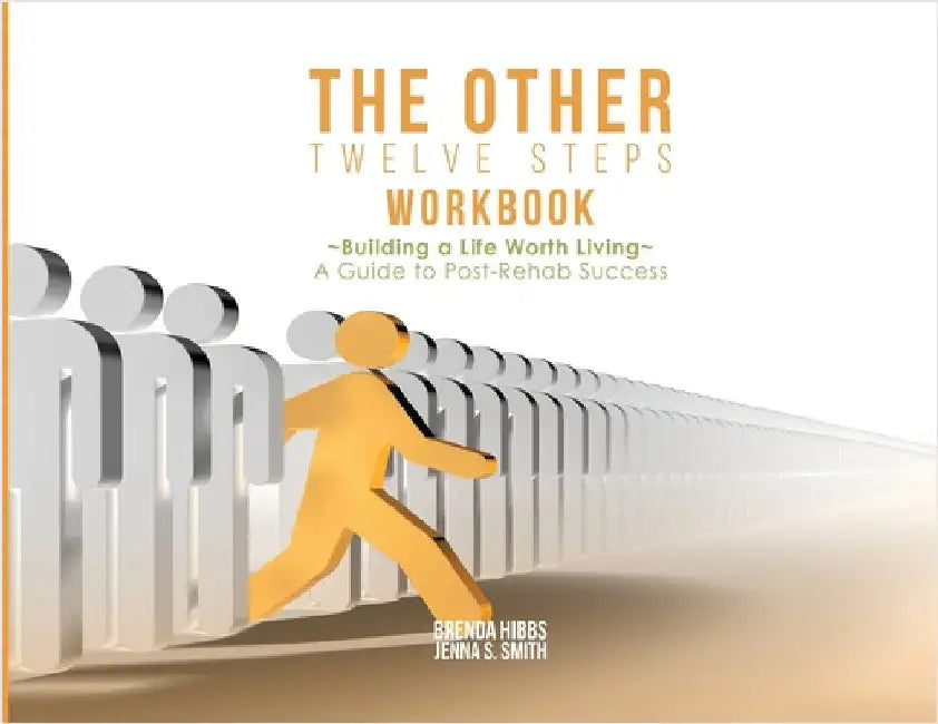 The Other Twelve Steps Workbook by Hibbs, Brenda