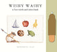 Wishy Washy (Water Reveal Edition): A Reusable Water Reveal Activity Book Teaching First Words and Colors by Tabitha Paige, Paige Tate & Co