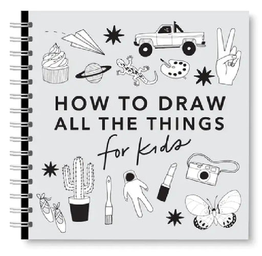 All the Things: How to Draw Books for Kids with Cars, Unicorns, Dragons, Cupcakes, and More by Alli Koch