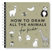 All the Animals: How to Draw Books for Kids with Dogs, Cats, Lions, Dolphins, and More by Alli Koch
