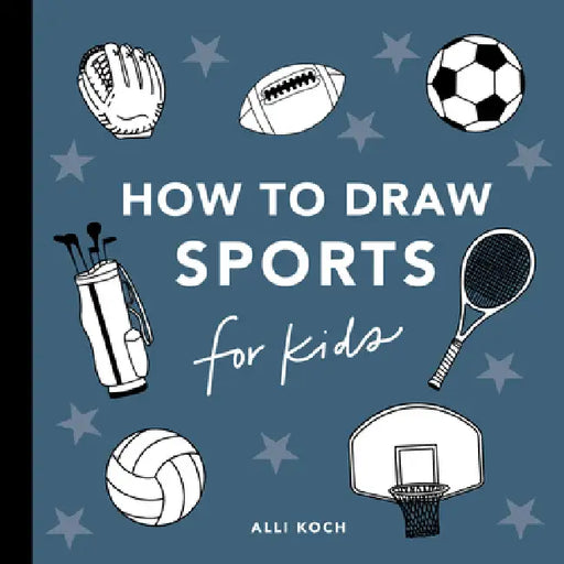 Sports: How to Draw Books for Kids by Alli Koch, Paige Tate & Co