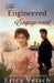 The Engineered Engagement by Erica Vetsch