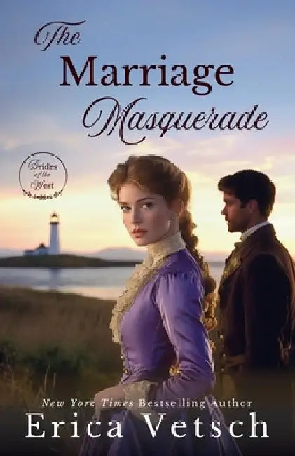 The Marriage Masquerade by Erica Vetsch