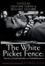 The White Picket Fence: Stories of Individuality as Rebelliousness Collection by Gina Rae Rae Duran, Edward Vidaurre
