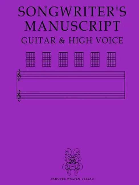 Songwriter's Manuscript Guitar & High Voice by Hanover Wolfen Verlag