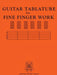 GUITAR TABULATURE for FINE FINGER WORK by Hanover Wolfen Verlag