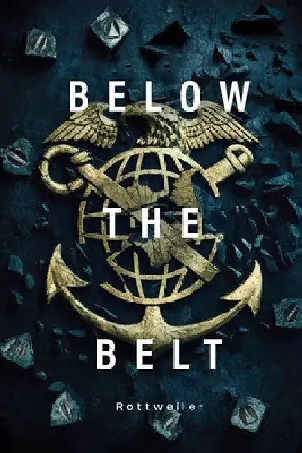 Below The Belt by Rottweiler