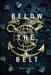Below The Belt by Rottweiler