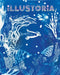 Illustoria: Blue: Issue #26: Stories, Comics, Diy, for Creative Kids and Their Grownups by Elizabeth Haidle