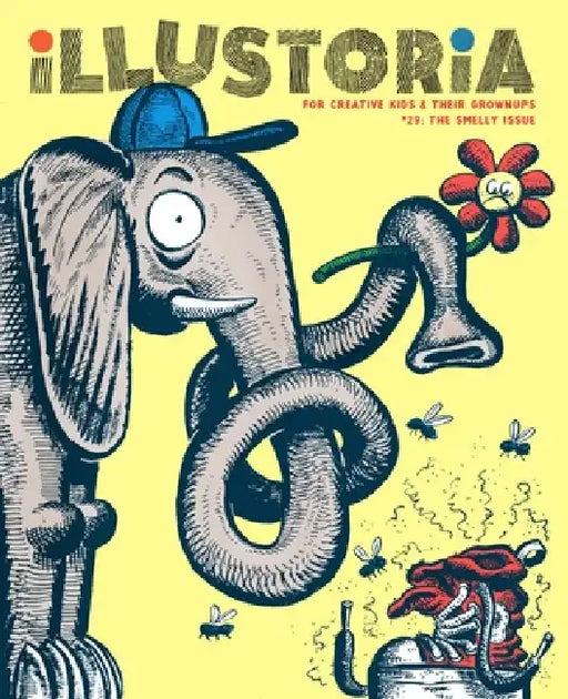 Illustoria: Smelly: Issue #29: Stories, Comics, Diy, for Creative Kids and Their Grownups by Elizabeth Haidle, Joanne Chan