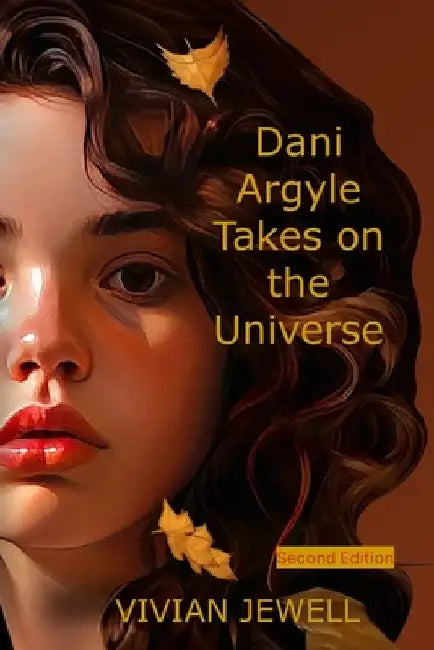 Dani Argyle Takes on the Universe by Vivian Jewell