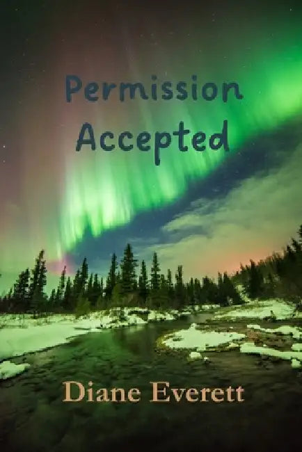 Permission Accepted by Diane Everett